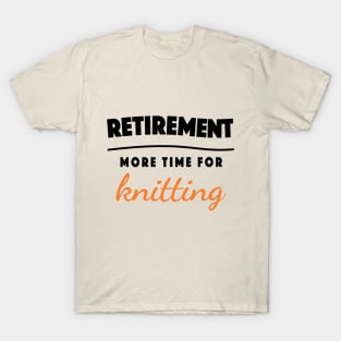 Retirement Gift Retired Elderly Party  Knitting T-Shirt